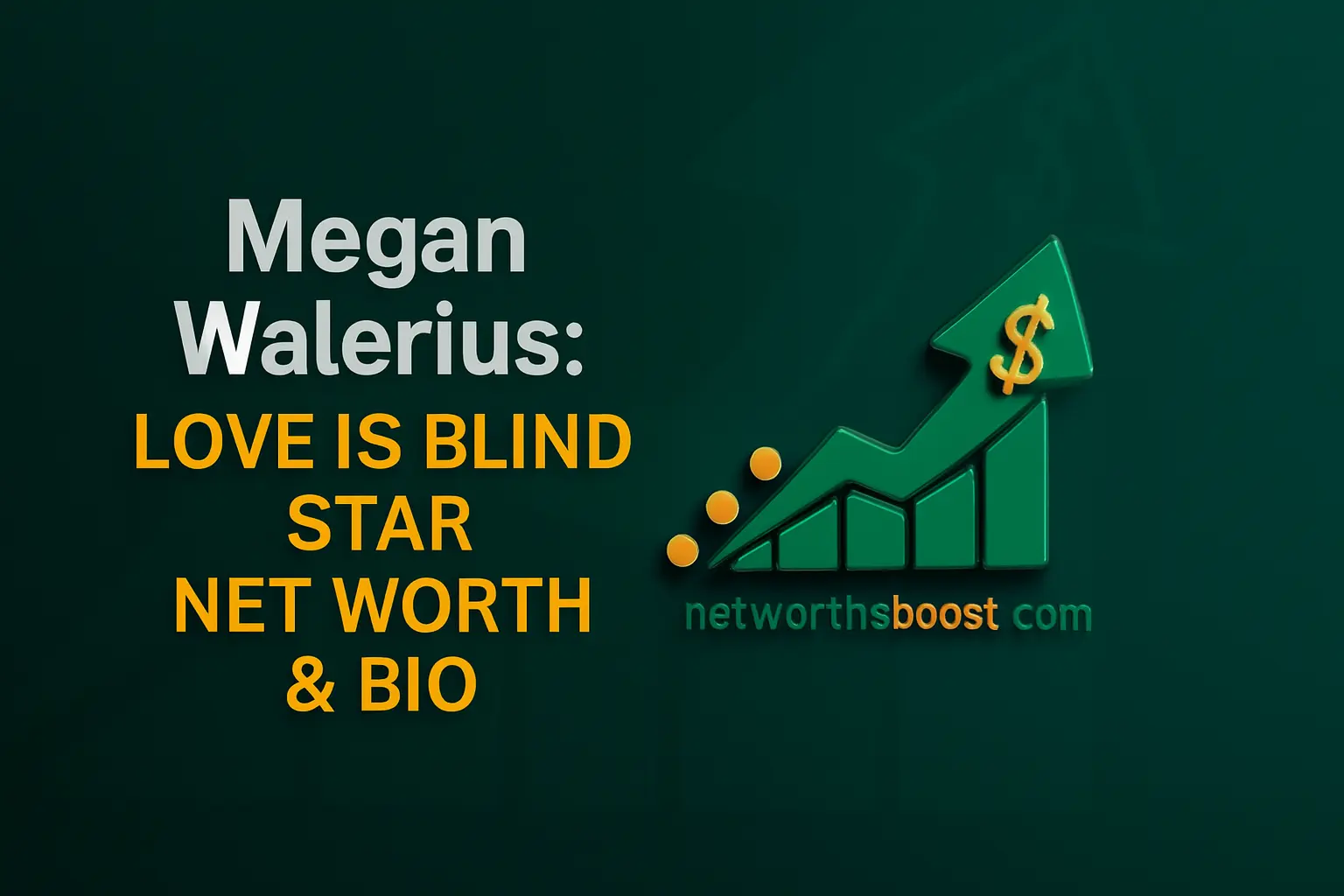 Megan Walerius Love Is Blind Star Net Worth & Bio