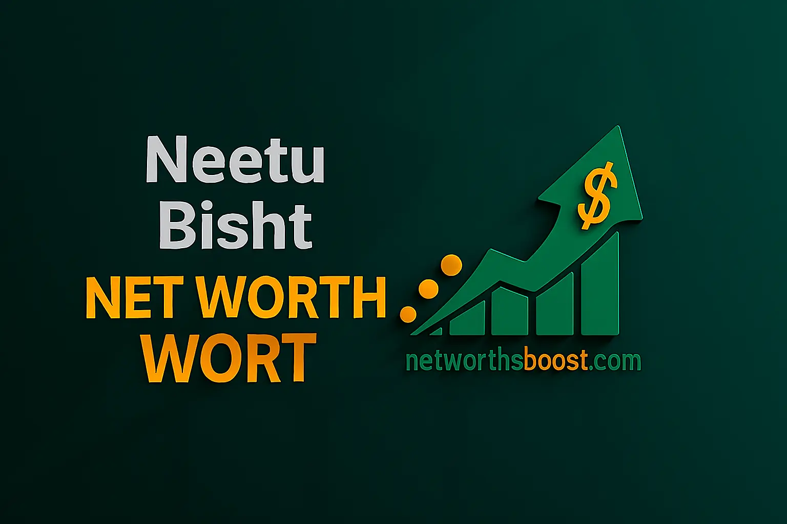 Neetu Bisht Net Worth