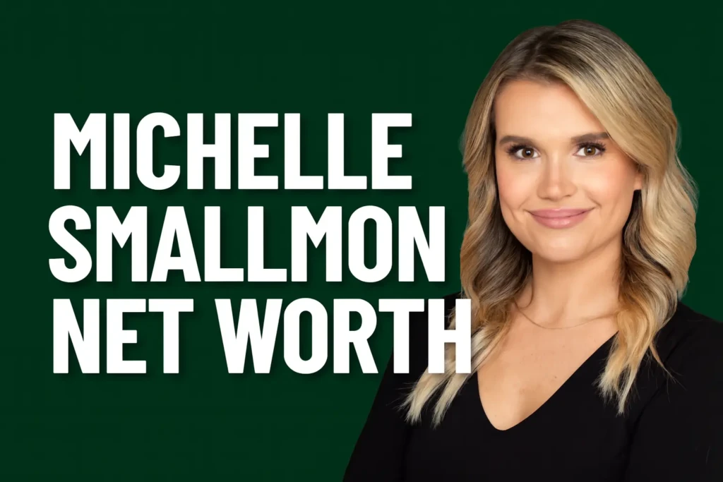 Michelle Smallmon Net Worth 2025